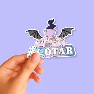 Hot Girls Read Acotar